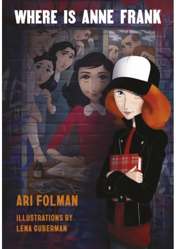 Ari Folman, David Polonsky, Lena Guberman - Where Is Anne Frank