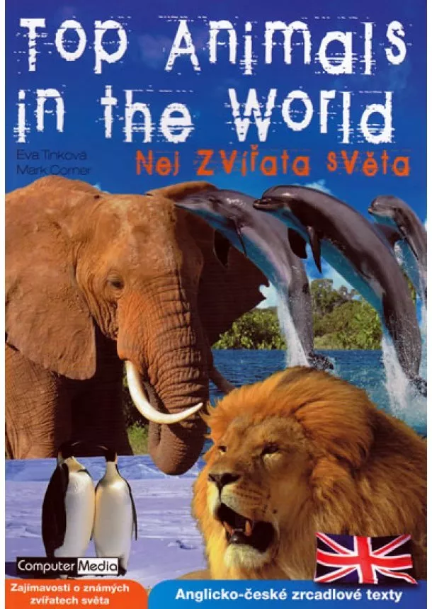 Eva Tinková, Mark Corner - Top Animals in the World - Nej zvířata světa