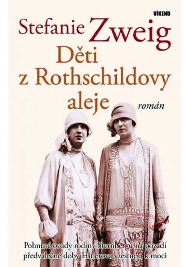 Stefanie Zweig - Děti z Rotshildovy aleje