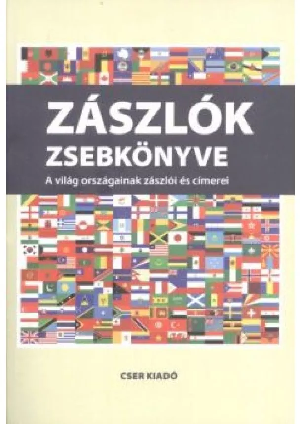 BALOGH LÁSZLÓ - ZÁSZLÓK ZSEBKÖNYVE