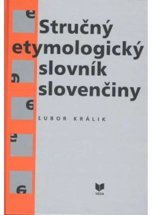 Ľubor Králik - Stručný etymologický slovník slovenčiny