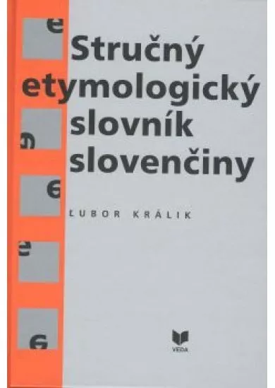 Stručný etymologický slovník slovenčiny