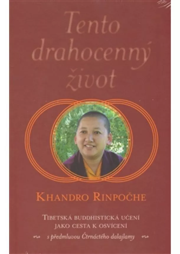 Khandro Rinpoče - Tento drahocenný život