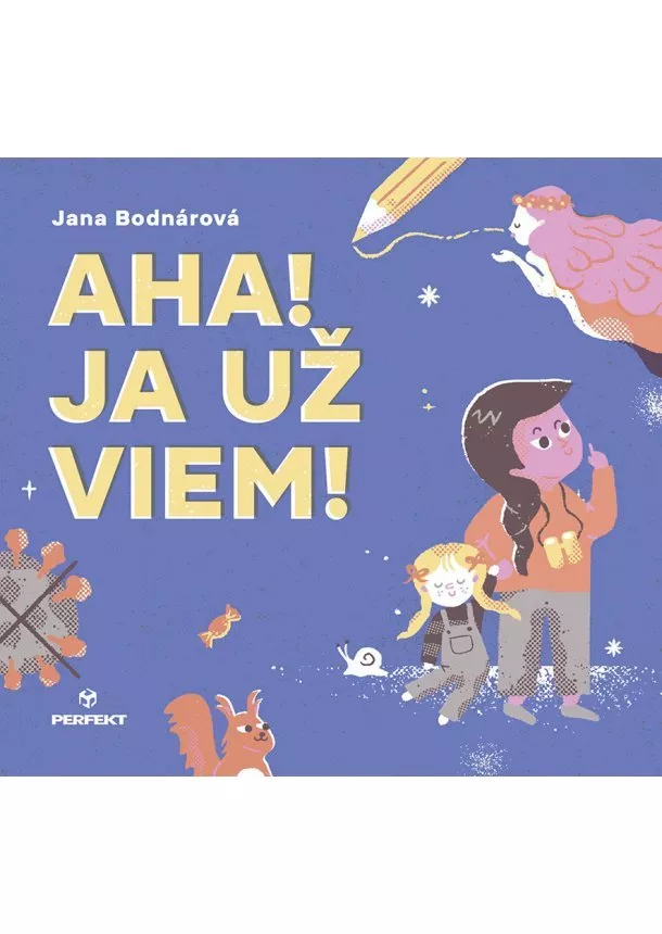 Jana Bodnárová - Aha! Ja už viem!