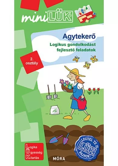 Agytekerő - Logikai gondolkodást fejlesztő feladatok 2. osztály - miniLÜK