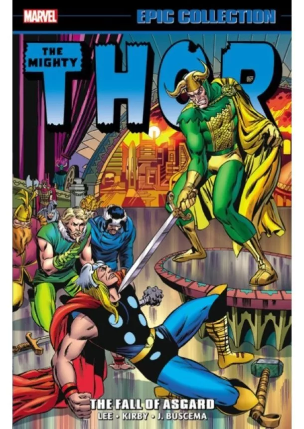 Stan Lee, Gerry Conway - Thor Epic Collection The Fall of Asgard