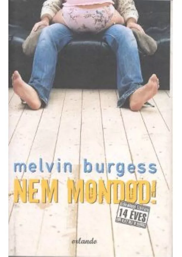 Melvin Burgess - NEM MONDOD!