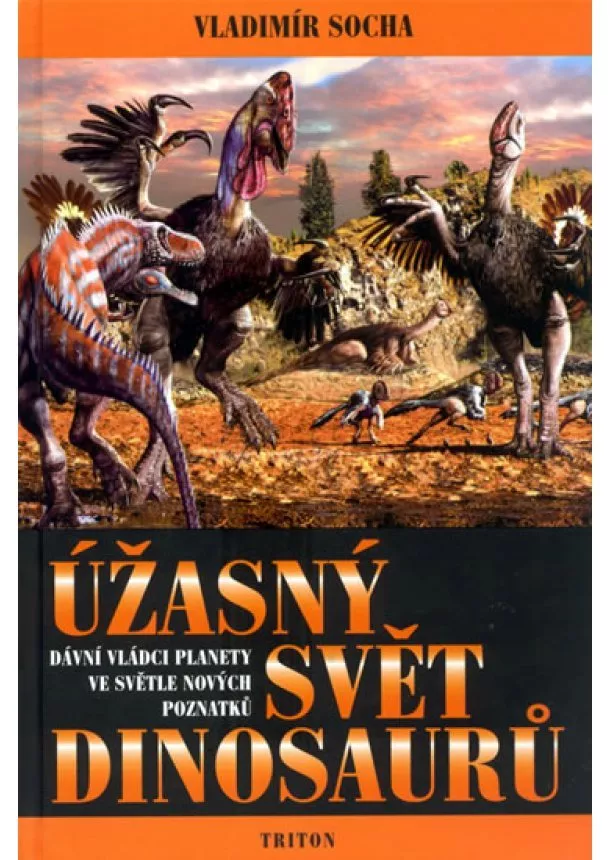 Vladimír Socha - Úžasný svět dinosaurů