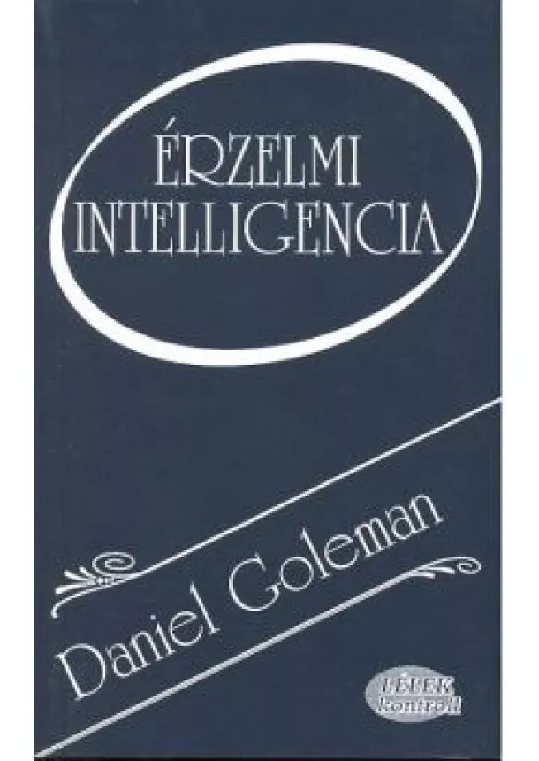 DANIEL GOLEMAN - ÉRZELMI INTELLIGENCIA