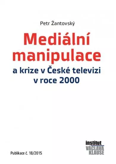 Mediální manipulace a krize v ČT v roce 2000