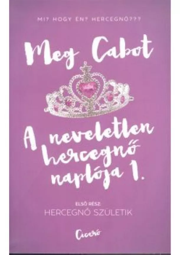 Meg Cabot - A neveletlen hercegnő naplója 1.