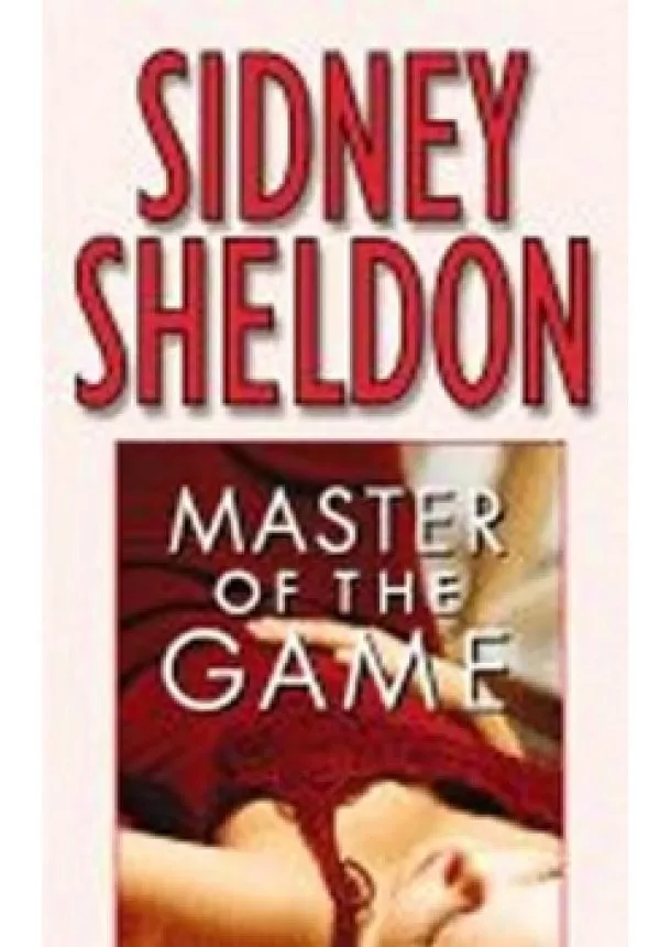 Sheldon Sidney - Master of the Game