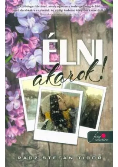 Élni akarok!