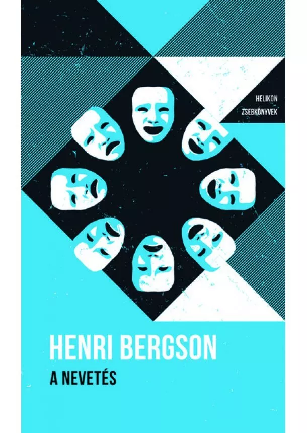 Henri Bergson - A nevetés - Helikon Zsebkönyvek 106.