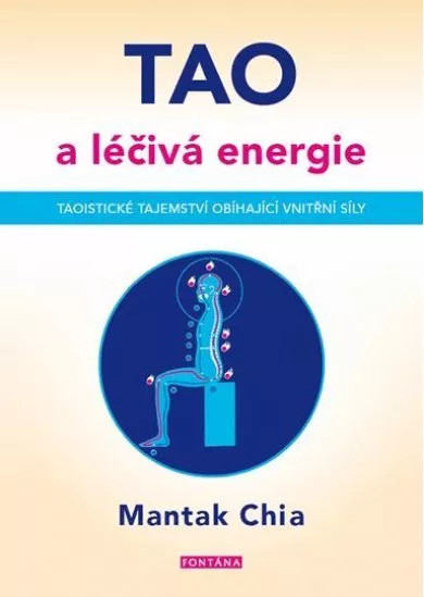 Tao a léčivá energie - Taoistické tajems