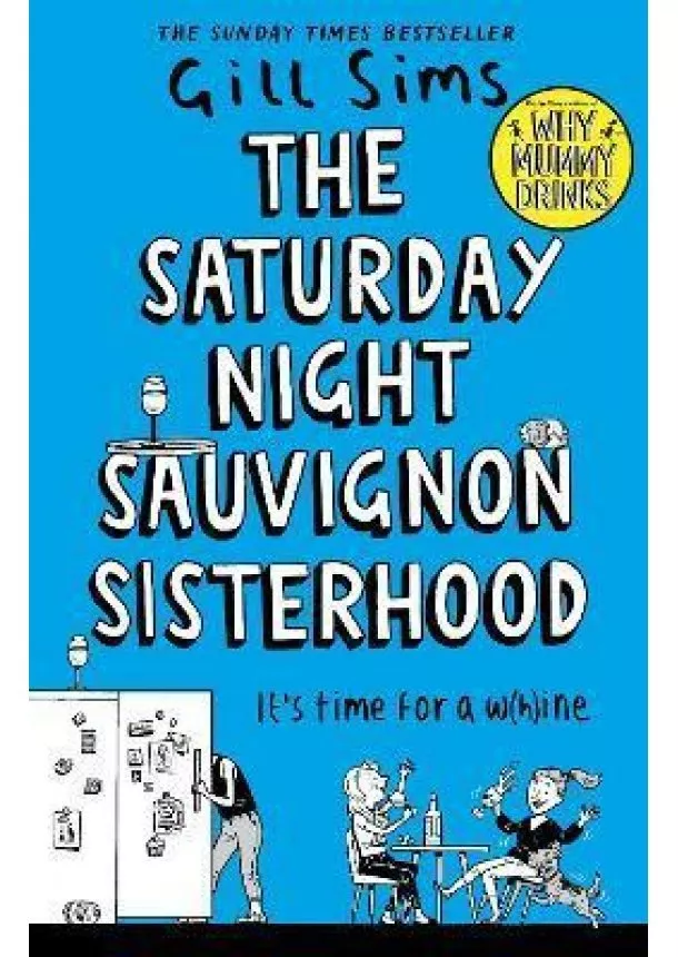 Gill Sims - The Saturday Night Sauvignon Sisterhood