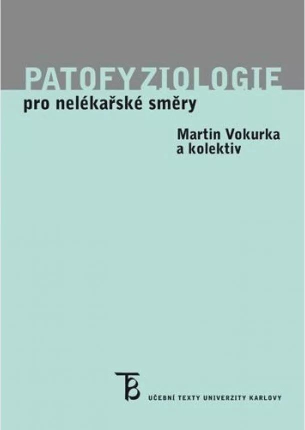 Martin Vokurka - Patofyziologie pro nelékařské směry