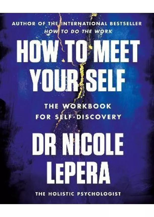 Nicole LePera - How to Meet Your Self