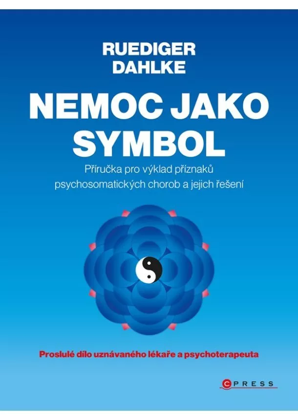 Ruediger Dahlke - Nemoc jako symbol