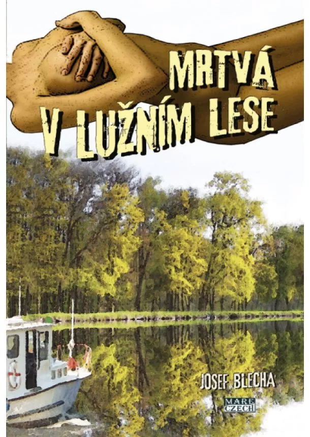 Josef Blecha - Mrtvá v lužním lese