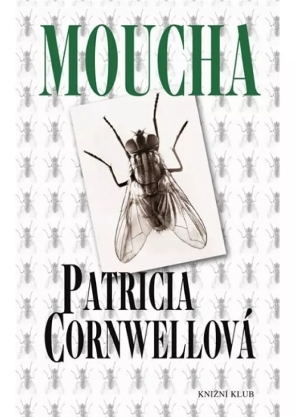 Patricia Cornwellová - Moucha