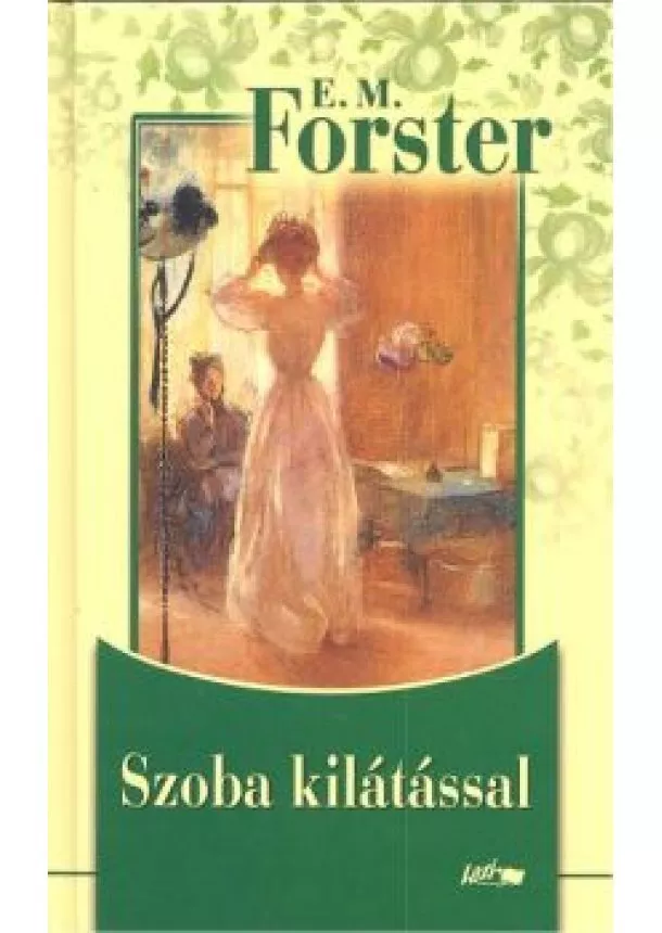 E. M. FORSTER - SZOBA KILÁTÁSSAL