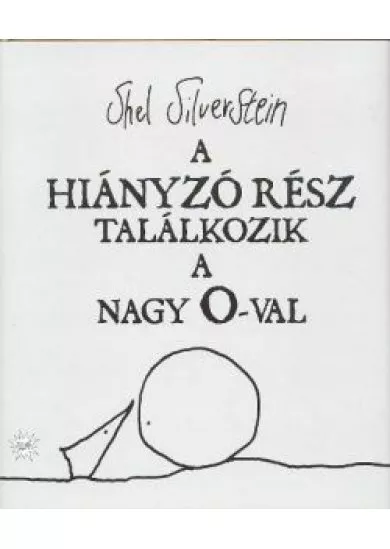 A HIÁNYZÓ RÉSZ TALÁLKOZIK A NAGY O-VAL