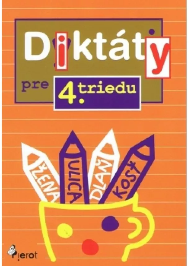 Ľubica Kohániová - Diktáty pre 4. triedu  ZŠ