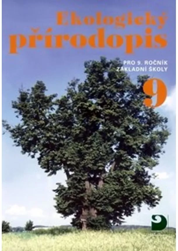 Danuše Kvasničková - Ekologický přírodopis pro 9. ročník ZŠ - Učebnice - 3. vydání