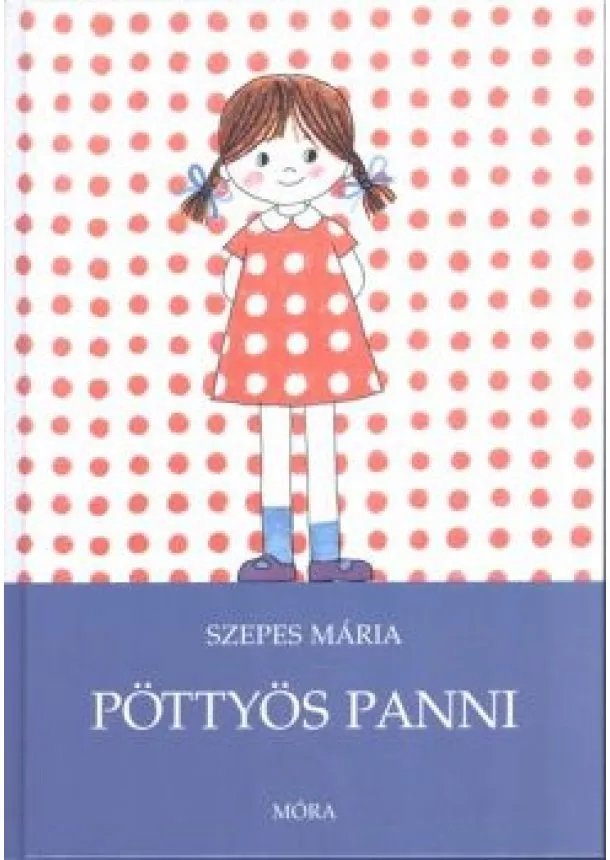 Szepes Mária - PÖTTYÖS PANNI