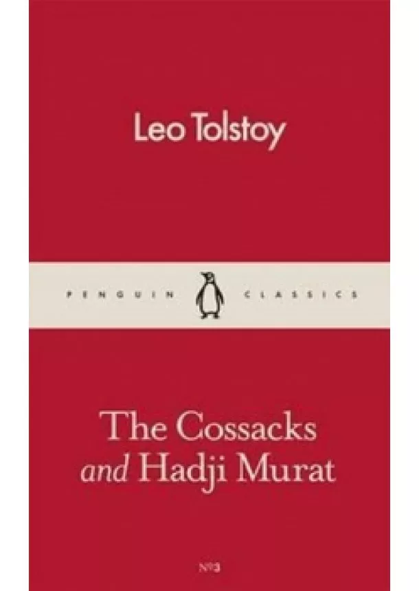 Leo Tolstoy - The Cossacks and Hadji Murat