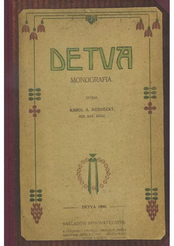 Karol A. Medvecký - DETVA - Monografia