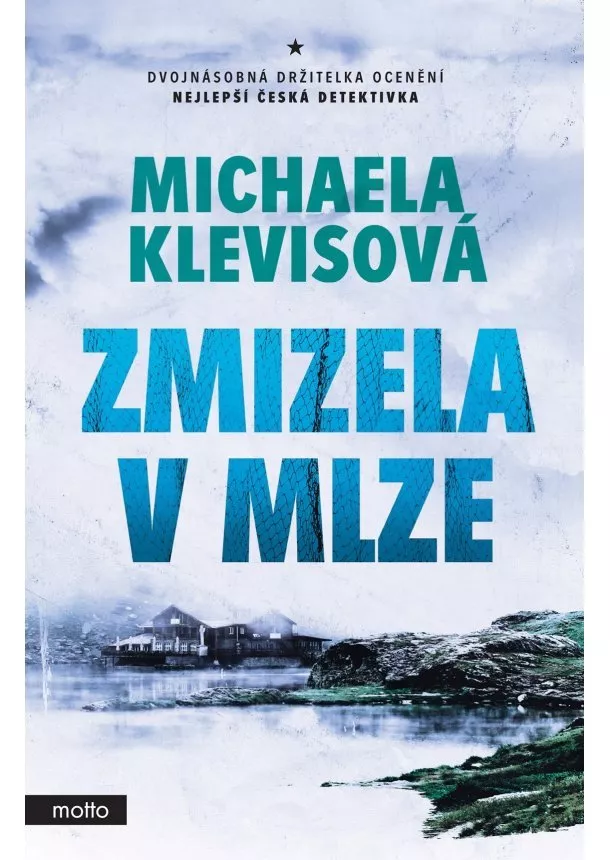 Michaela Klevisová - Zmizela v mlze