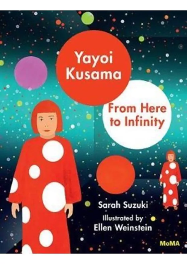 Sarah Suzuki - Yayoi Kusama: From Here to Infinity!