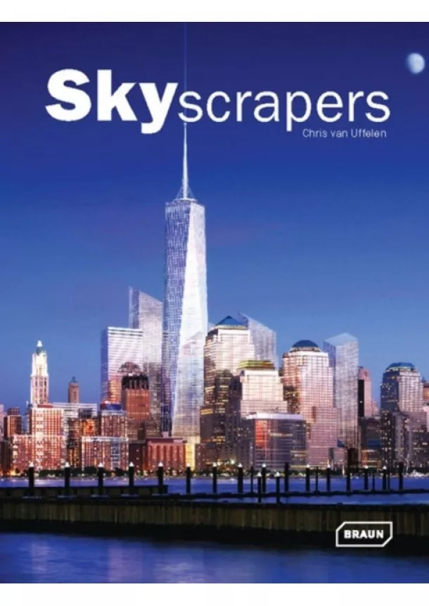 Chris van Uffelen - Skyscrapers