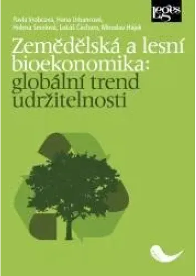 Zemědělská a lesní bioekonomika: globální trend udržitelnosti