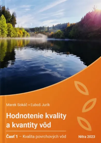 Hodnotenie kvality a kvantity vôd. Časť 1-kvalita povrchových vôd