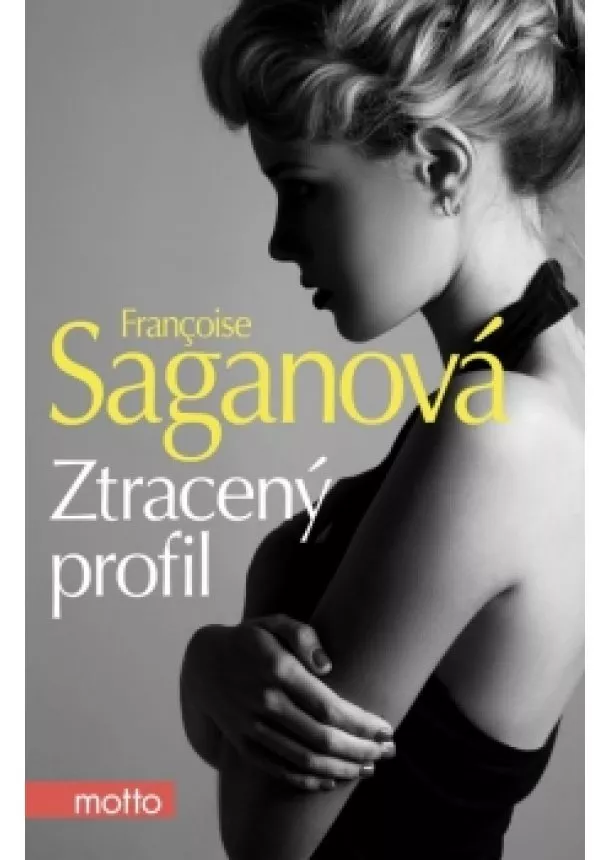 Françoise Saganová - Ztracený profil