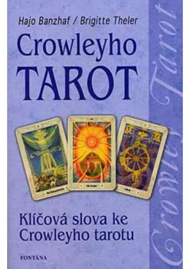 Hajo Banzhaf, Brigitte Theler - Crowleyho tarot