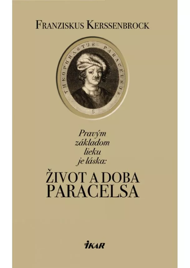 Franziskus Kerssenbrock - Pravým základom lieku je láska