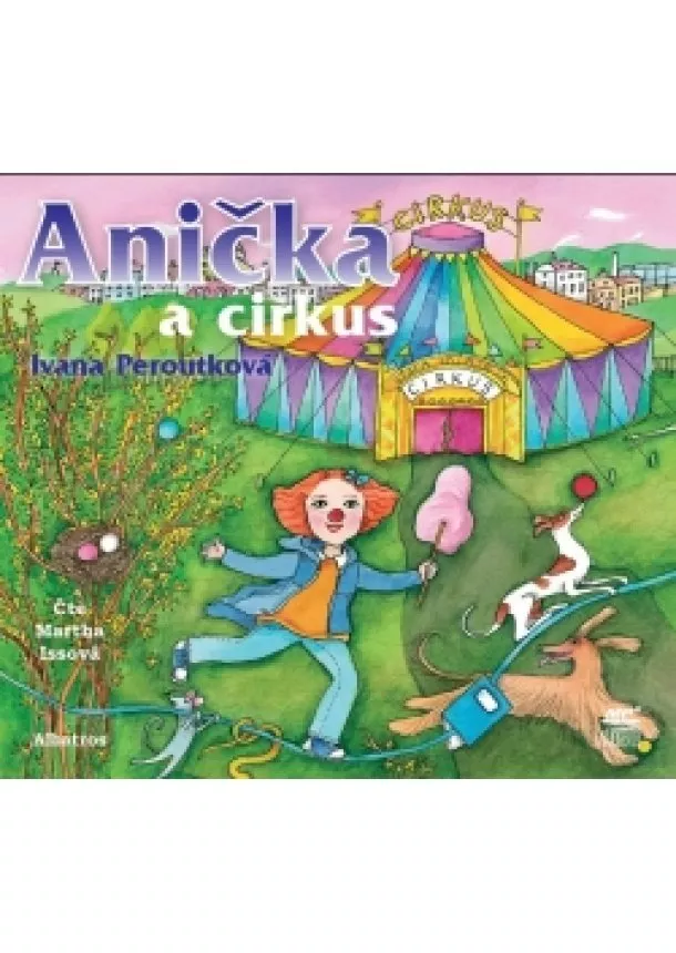 Ivana Peroutková - Anička a cirkus (audiokniha pro děti)