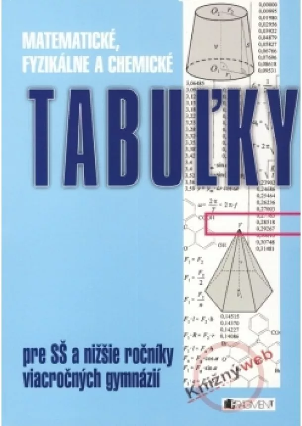 Miroslav Vondra, Zdeněk Vošický, Bohumír Kotlík, Vladimír Lank, Růžičková Květoslava - Matematické, fyzikálne a chemické tabuľky