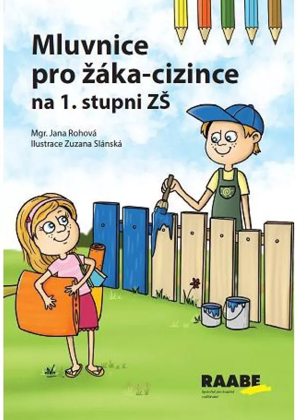 Jana Rohová - Mluvnice pro žáka-cizince na 1. stupni ZŠ