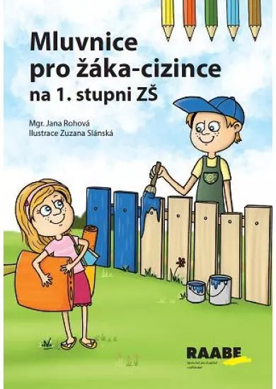 Mluvnice pro žáka-cizince na 1. stupni ZŠ