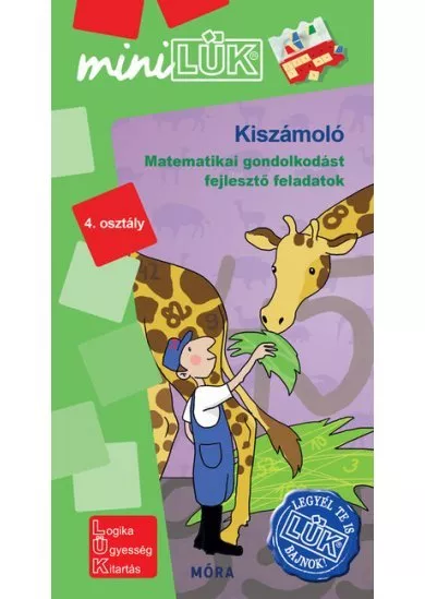 Kiszámoló - Matematikai gondolkodást fejlesztő feladatok 4. osztály - miniLÜK