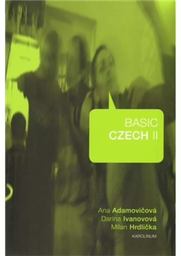 Ana Adamovičová, Milan Hrdlička, Darina Ivanovová - Basic Czech II