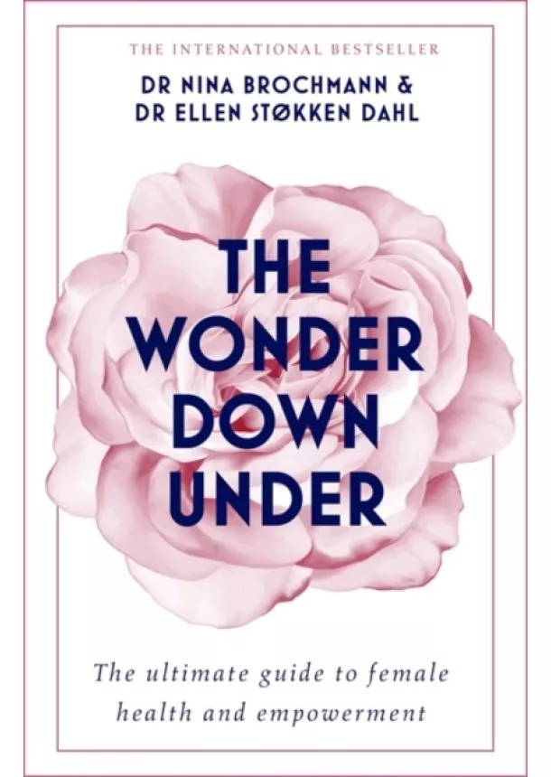 Nina Brochmann, Ellen Stokken Dahl - The Wonder Down Under