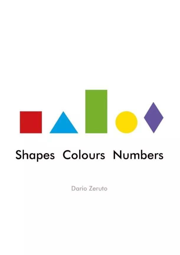 Dario Zeruto - Shapes, Colours, Numbers