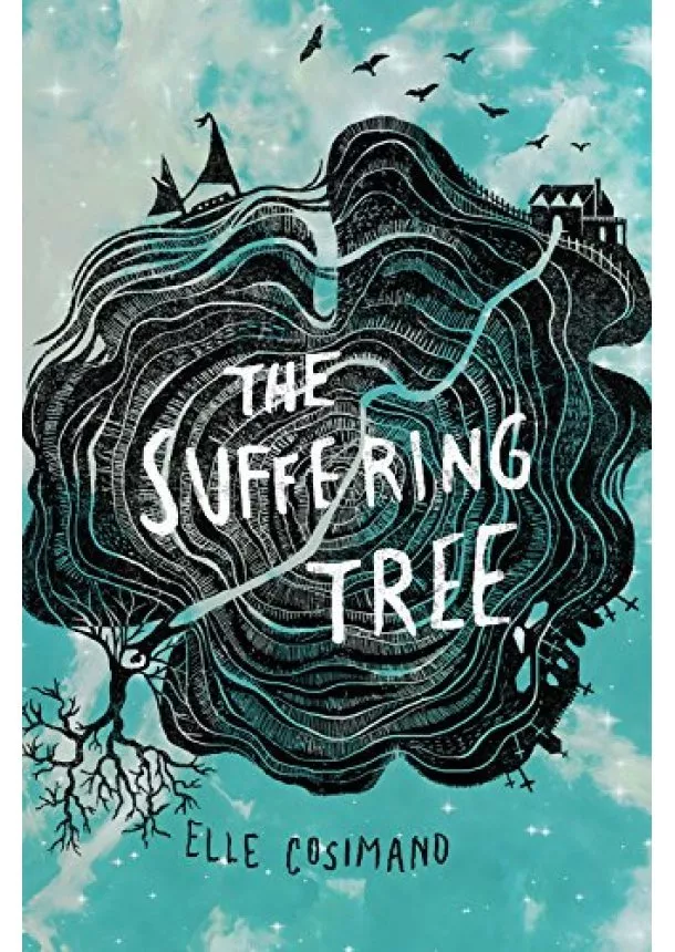 Elle Cosimano - The Suffering Tree