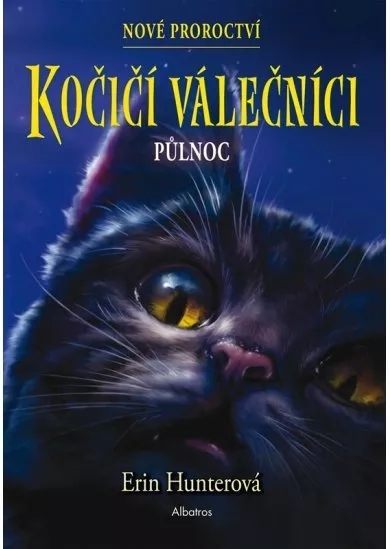 Kočičí válečníci: Nové proroctví (1) - Půlnoc